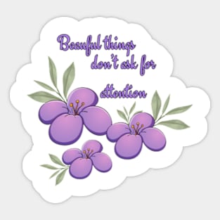 beautiful things Sticker